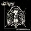 Witchspëll - Death Row Waltz - Single